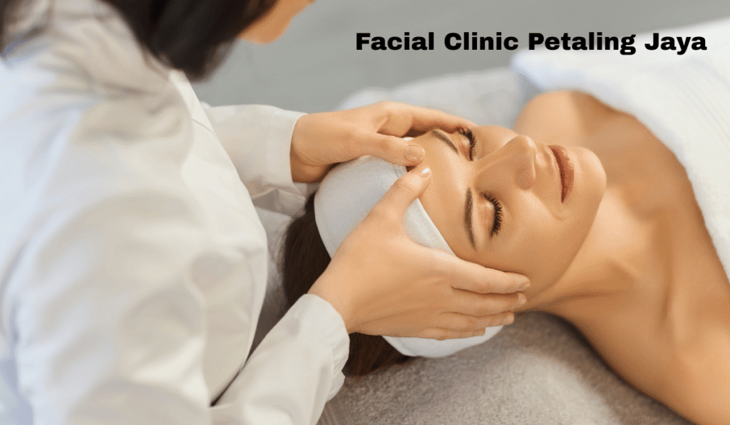 Facial clinic petaling jaya